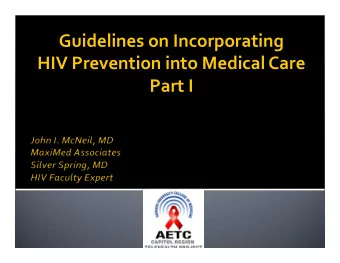Guidelines  on  Incorporating      HIV  Prevention  into  Medical  Care