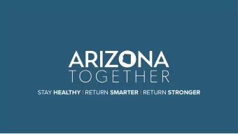 STAY HEALTHY | RETURN SMARTER | RETURN STRONGER COVID-19 HAS   CHANGED OUR WORLD  The