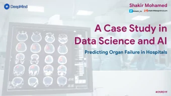 A Case Study in  Data Science and AI  Predicting Organ Failure in Hospitals  #DSRD19  Machine
