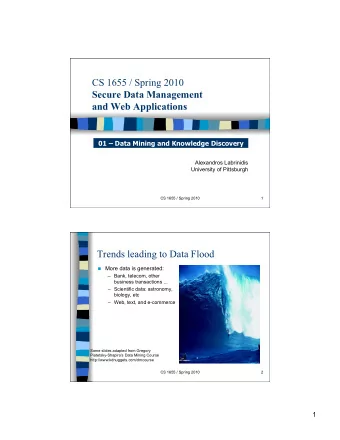CS 1655 / Spring 2010  Secure Data Management and Web Applications  01  Data Mining and