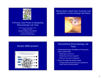 Demystifying Rheumatology Lab  Sample ABIM question  Tests   Understand basic principles of how