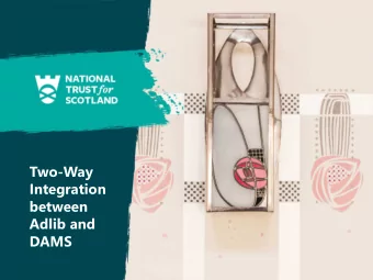 Two-Way  Integration  between  Adlib and  DAMS  Our Setup  CMS  Adlib XPlus  DAMS  Extensis