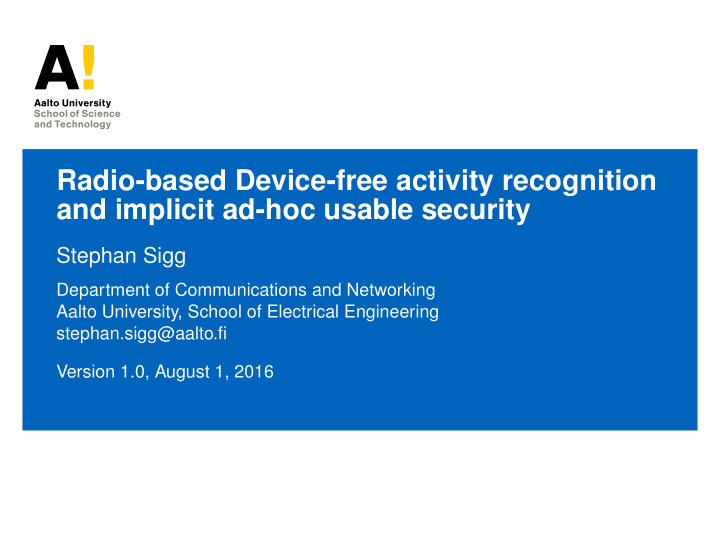 radio based device free activity recognition and implicit