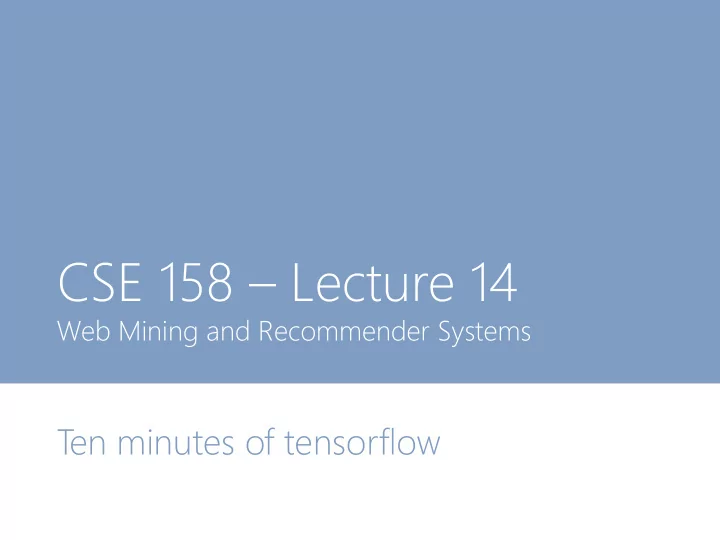 cse 158 lecture 14