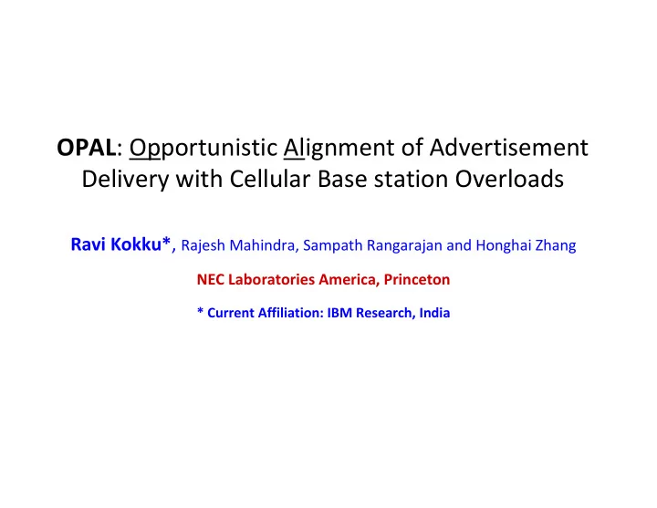 opal opportunistic alignment of advertisement delivery