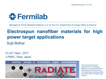 Electrospun nanofiber materials for high  power target applications  Sujit Bidhar 21-22 nd Sept.,