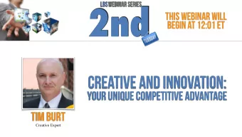 2nd  LBS Webinar Series  This webinar will  begin at 12:01 Et  Creative and Innovation:  Your