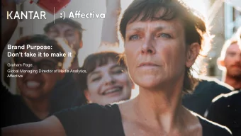 Brand Purpose:  Dont fake it to make it  Graham Page,  Global Managing Director of Media