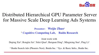 Distributed Hierarchical GPU Parameter Server  for Massive Scale Deep Learning Ads Systems
