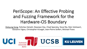 Pe  PeriScope: A  : An E  n Effect  ectiv  ive P  e Probing  bing  and F  and Fuz  uzzing F  ing