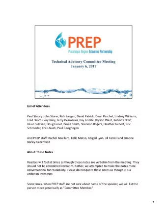 List of Attendees  Paul Stacey, John Storer, Rich Langan, David Patrick, Dean Peschel, Lindsey