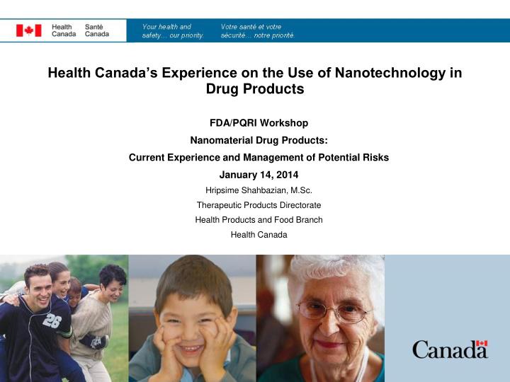 health canada s experience on the use of nanotechnology