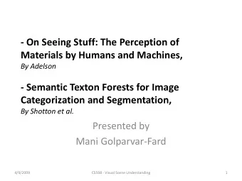 On Seeing Stuff: The Perception of Materials by Humans and Machines, By Adelson  Semantic
