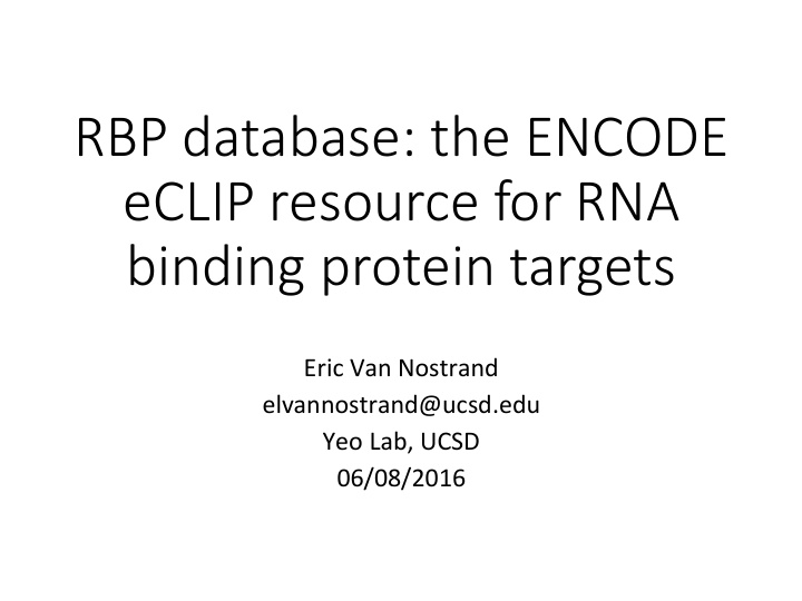 rbp database the encode eclip resource for rna binding