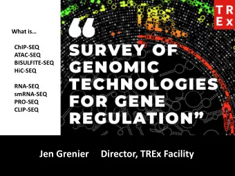 Jen Grenier     Director, TREx Facility  Announcements  New and Improved Project Submission Form