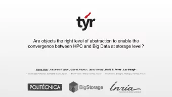 Are objects the right level of abstraction to enable the  convergence between HPC and Big Data at