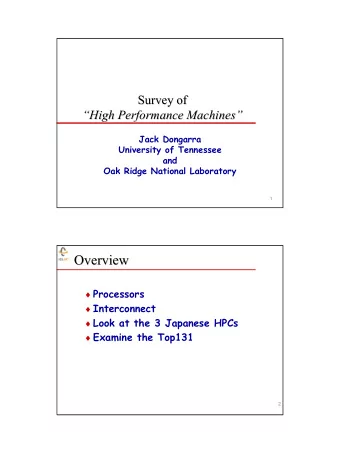 Overview  Overview  Processors  Interconnect  Look at the 3 Japanese HPCs  Examine the