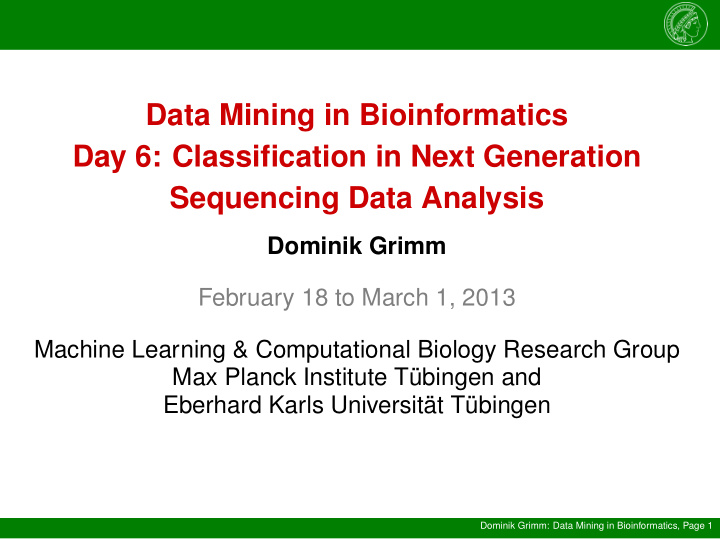 data mining in bioinformatics day 6 classification in