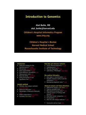 Introduction to Genomics  Atul Butte, MD  atul_butte@harvard.edu  Childrens Hospital Informatics