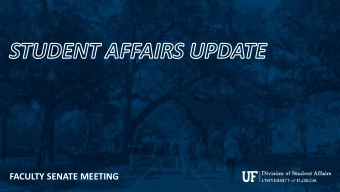 FACULTY SENATE MEETING  STRATEGIC PURPOSE VISION: Creating a signature student experience that