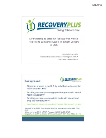 A Partnership to Establish Tobacco  free Mental Health and Substance Abuse Treatment Centers in