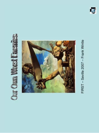 FIRST  Seville 2007  Frank Wintle  The past is a foreign country:  they do things