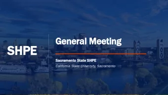 SHPE  Sacramento State SHPE  California State University, Sacramento  Welcome Back!   Officers