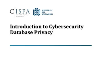 Database Privacy  Review: Anonymity vs. Privacy  Privacy - Privacy is the claim of individuals,