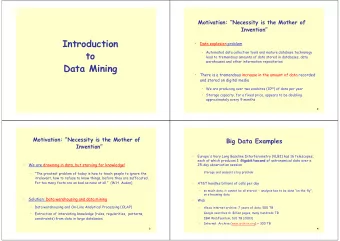 Introduction    Data explosion problem  to    Automated data collection tools and mature