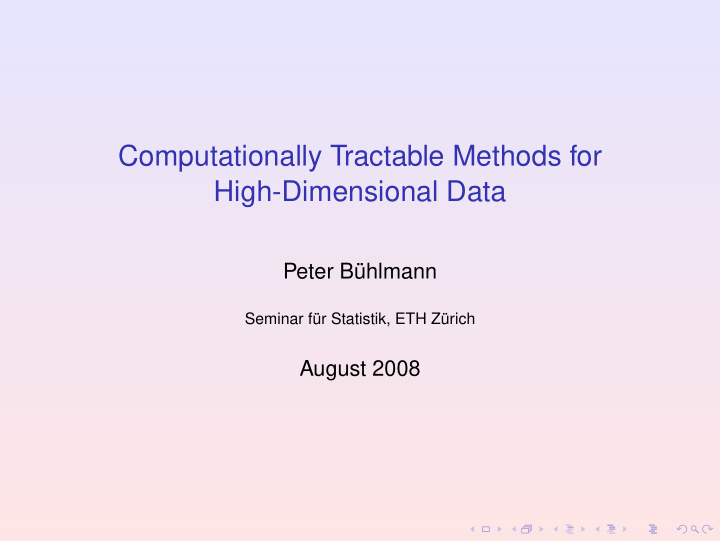 computationally tractable methods for high dimensional