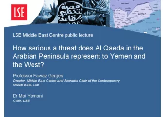 How serious a threat does  Al Qaeda in the Arabian  Peninsula represent to  Yemen and the West?