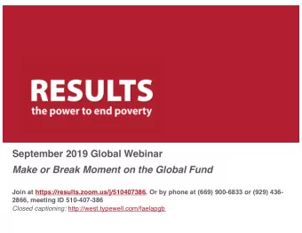 September 2019 Global Webinar  Make or Break Moment on the Global Fund  Join at