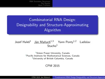 Combinatorial RNA Design:  Designability and Structure-Approximating  Algorithm s 1 nuch 1 , 3 Yann
