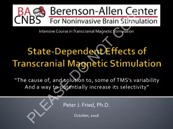 Y  P  O  C  Intensive Course in Transcranial Magnetic Stimulation  T  O  N  O  D  E The cause