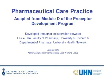 Pharmaceutical Care Practice  Adapted from Module D of the Preceptor  Development Program