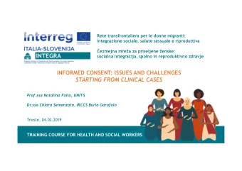 INFORMED CONSENT: ISSUES AND CHALLENGES  STARTING FROM CLINICAL CASES  Prof.ssa Natalina Folla,