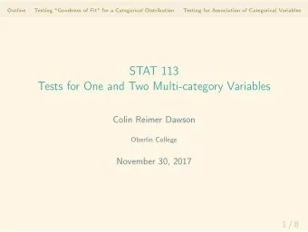 STAT 113  Tests for One and Two Multi-category Variables  Colin Reimer Dawson  Oberlin College