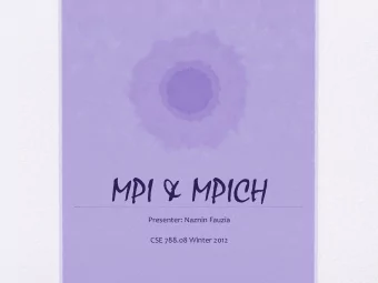 MPI &amp; MPICH  Presenter: Naznin Fauzia  CSE 788.08 Winter 2012  Outline  MPI-1 standards