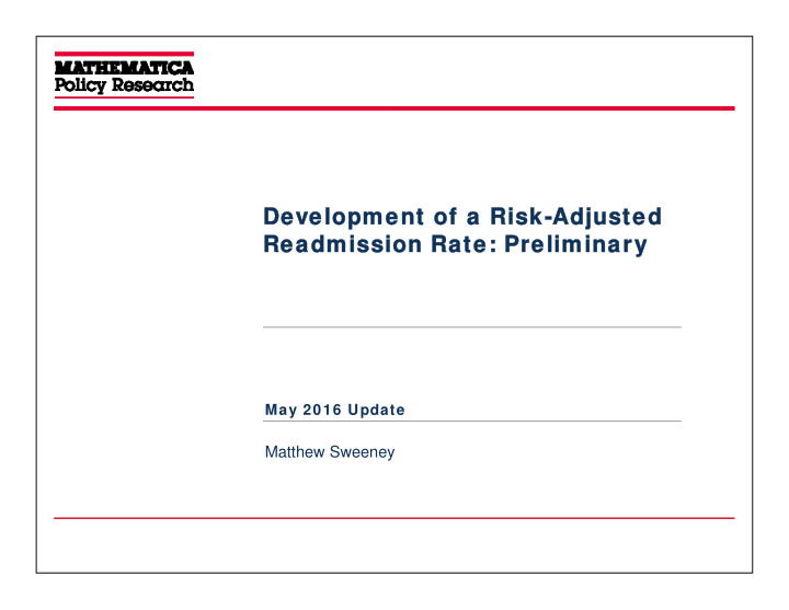 de development of lopment of a a risk adjusted risk