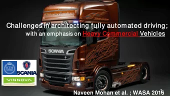 Cha  halleng  nges in  n archi  hitecting  ng fully  y autom  omated drivi  ving  ng; on Heav  avy