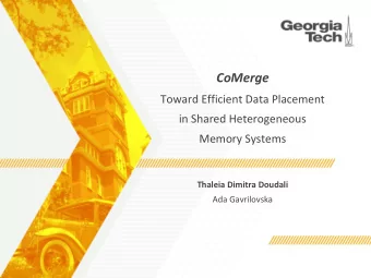 CoMerge  Toward Efficient Data Placement  in Shared Heterogeneous  Memory Systems  Thaleia Dimitra