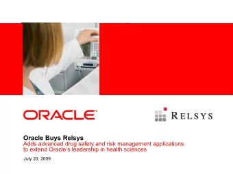 Oracle Buys Relsys  Adds advanced drug safety and risk management applications  to extend