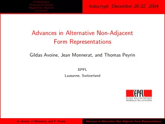 Advances in Alternative Non-Adjacent  Form Representations  Gildas Avoine, Jean Monnerat, and