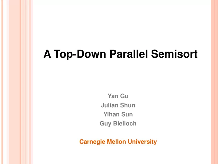 a top down parallel semisort