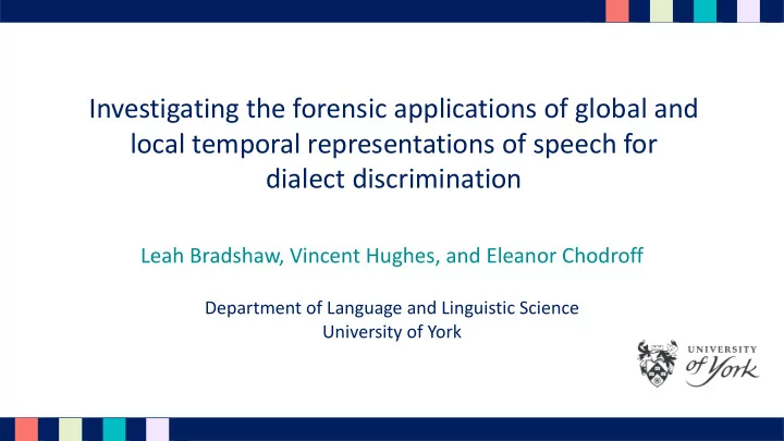 investigating the forensic applications of global and