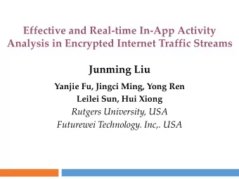 Effective and Real-time In-App Activity  Analysis in Encrypted Internet Traffic Streams  Junming
