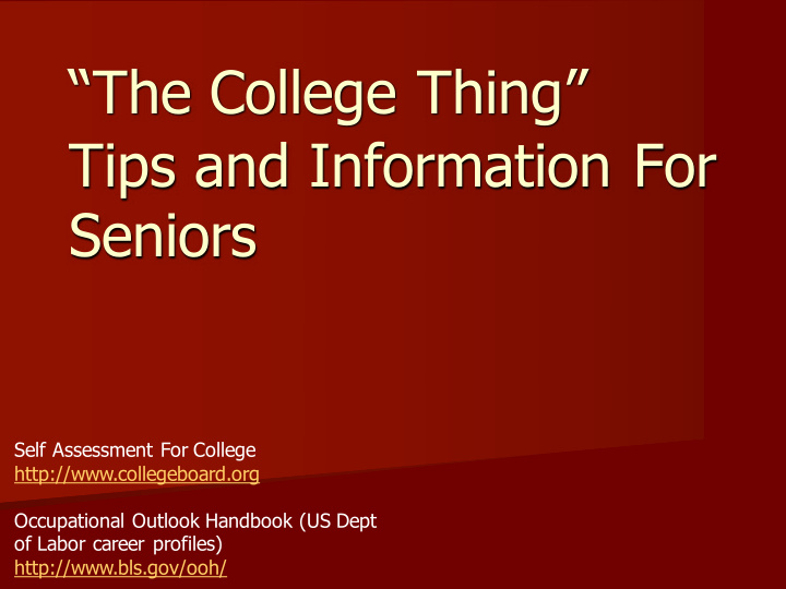 the college thing tips and information for seniors