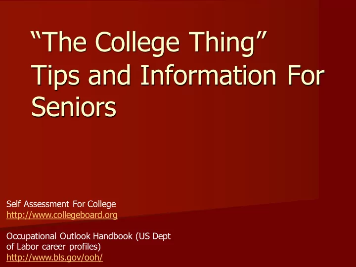 the college thing tips and information for seniors
