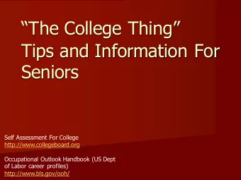 The College Thing  Tips and Information For  Seniors  Self Assessment For College