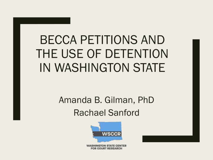 becca petitions and the use of detention in washington